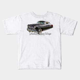 1953 Hudson Super Wasp Club Coupe Kids T-Shirt